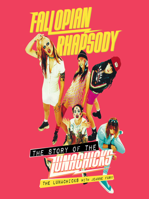 Title details for Fallopian Rhapsody by The Lunachicks - Wait list